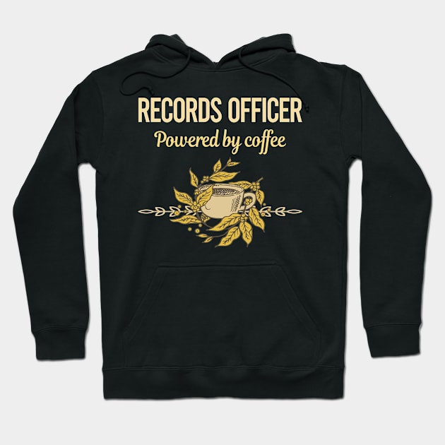 Powered By Coffee Records Officer Hoodie by lainetexterbxe49